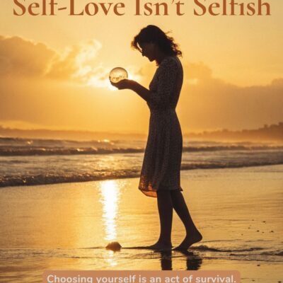 Self-Love Isn’t Selfish