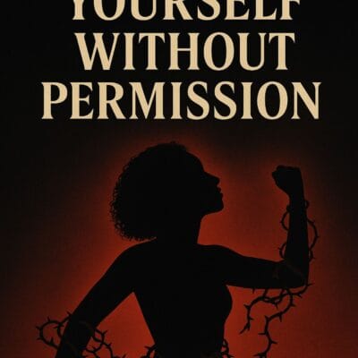 How to Love Yourself Without Permission