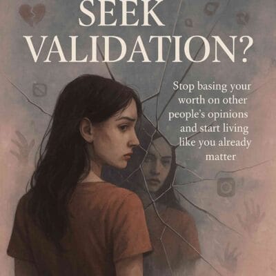 Why Do I Seek Validation?