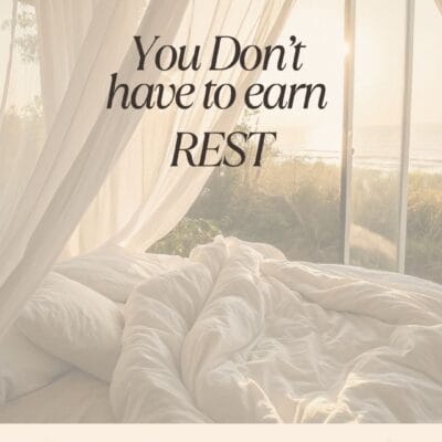 You Don’t Have to Earn Rest